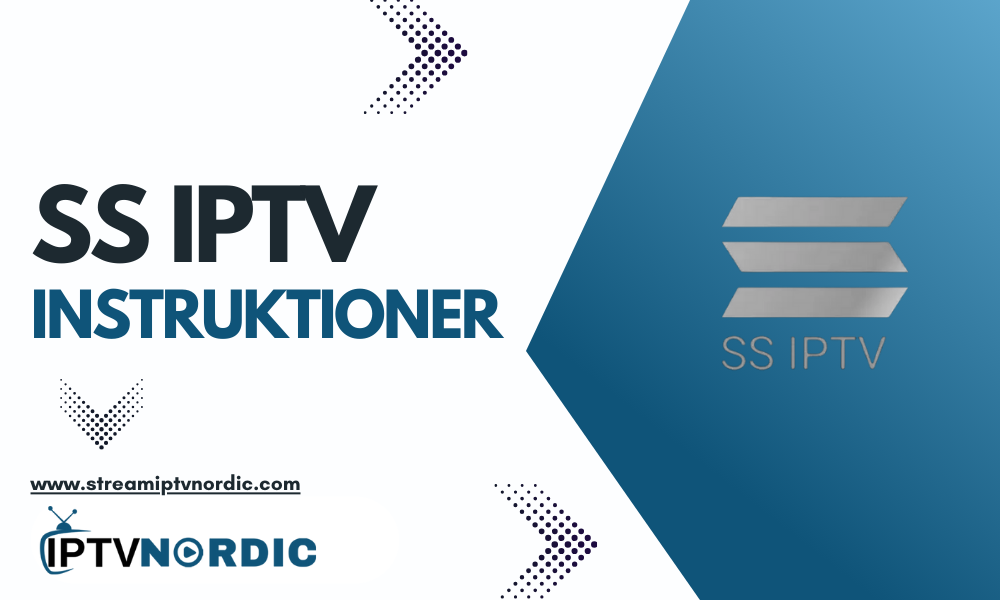 En blå och vit grafik som visar "SS IPTV INSTRUKTIONER" med SS IPTV-logotypen. Bilden inkluderar webbplatsen "www.streamiptvnordic.com" och IPTV NORDIC branding