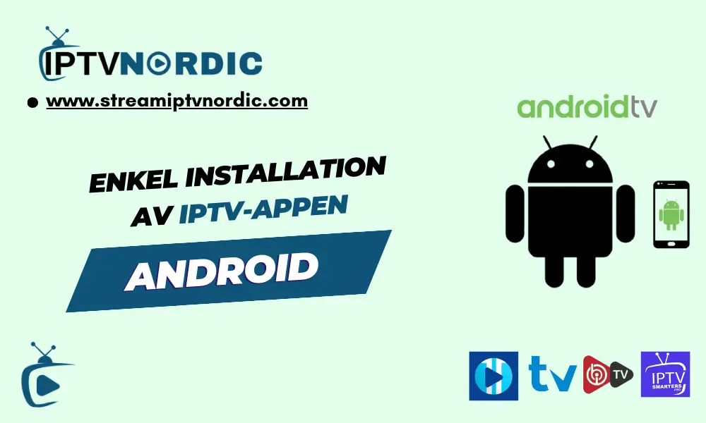 lär dig hur du installerar bästa iptv-appen på Android