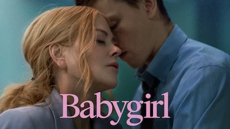 Babygirl - romantisk dramafilm och nya filmer streamade på Nordic IPTV